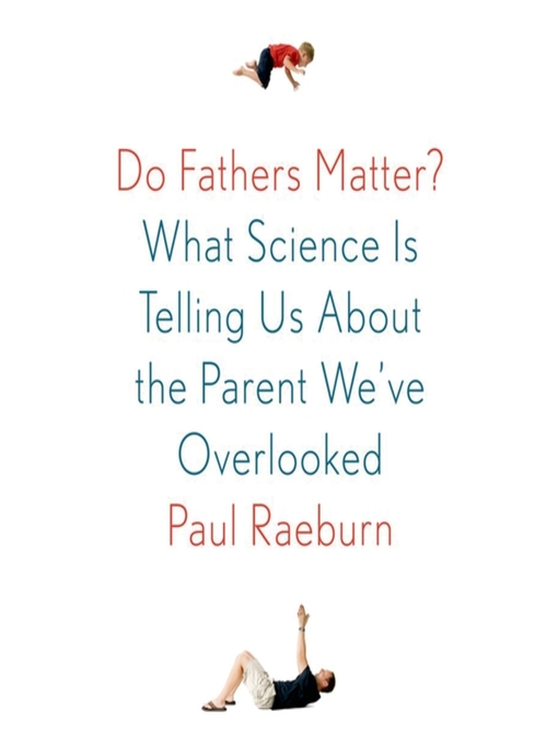 Title details for Do Fathers Matter? by Paul Raeburn - Wait list
